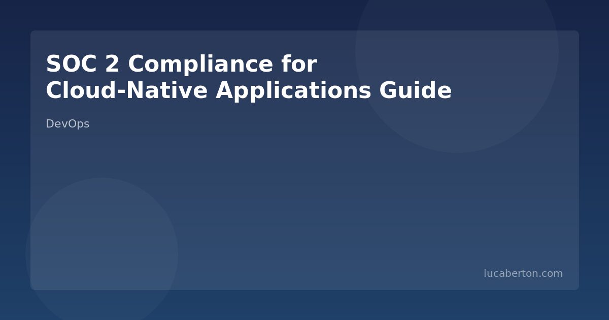 SOC 2 compliance for cloud-native