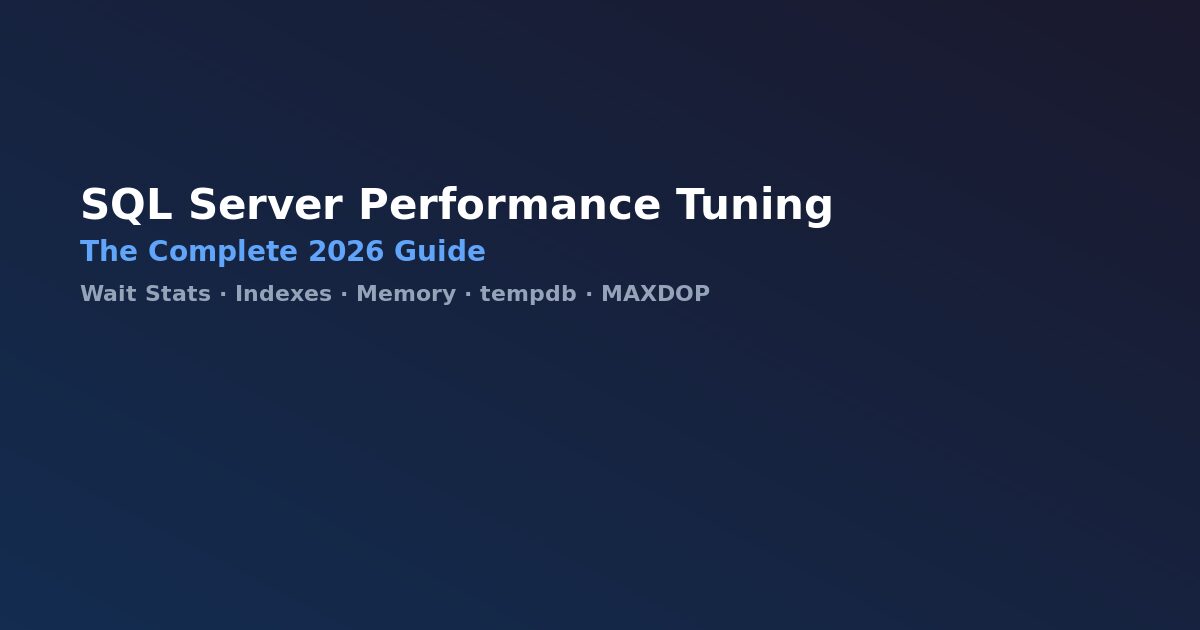 SQL Server performance tuning guide