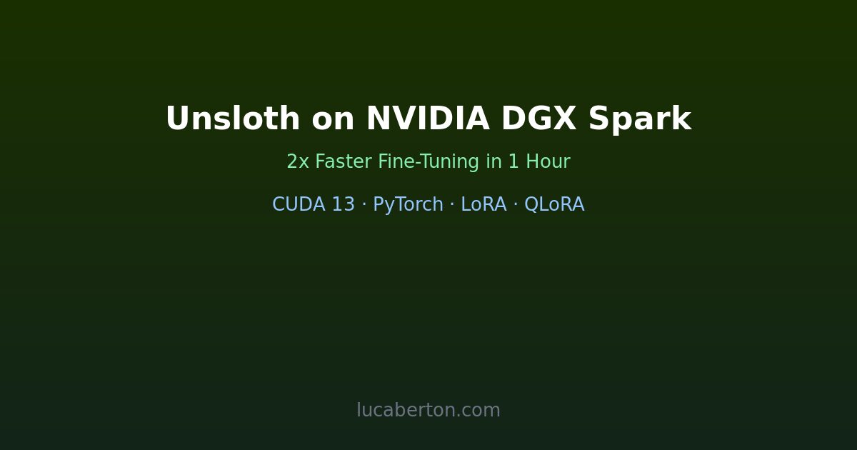 Unsloth on NVIDIA DGX Spark fine-tuning guide with CUDA 13 and PyTorch