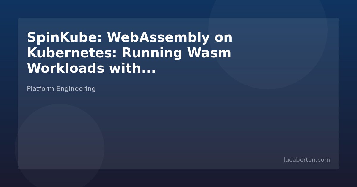 WebAssembly on Kubernetes with SpinKube
