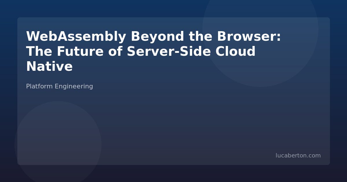 WebAssembly Server-Side Cloud Native Future
