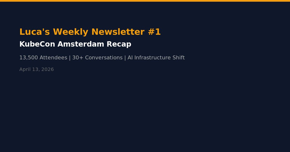 Luca Berton Weekly Newsletter KubeCon Amsterdam 2026 Recap