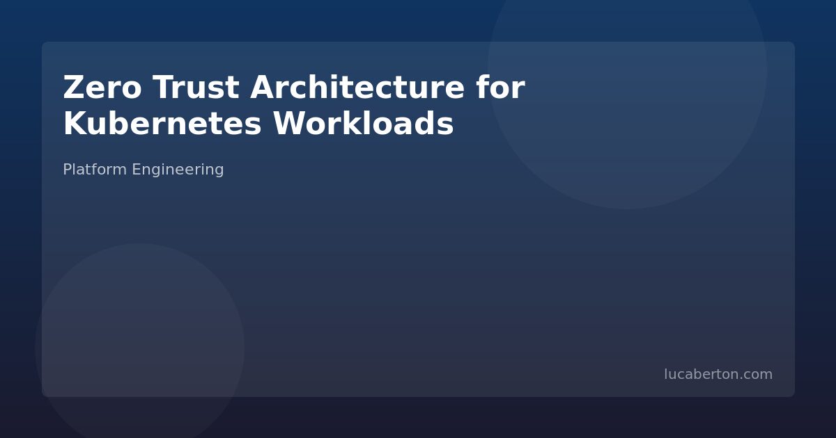 Zero trust for Kubernetes