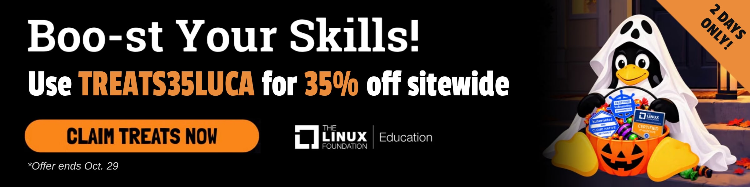 Linux Foundation Halloween flash sale, October 28–29: 35% off all training and certifications with code TREATS35LUCA